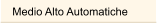 Medio Alto Automatiche