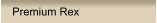 Premium Rex